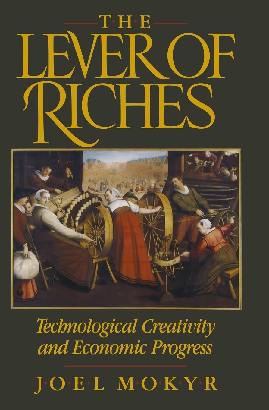 The Lever of Riches: Technological Creativity and Economic P