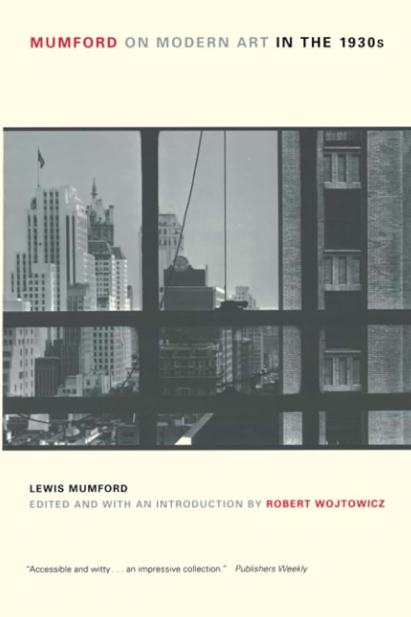 Mumford on Modern Art in the 1930s