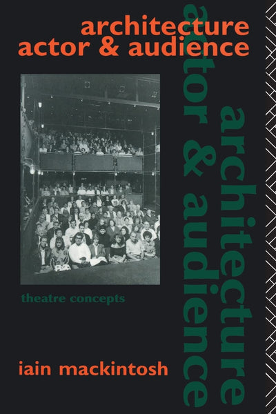 Architecture, Actor and Audience (Theatre Concepts)
