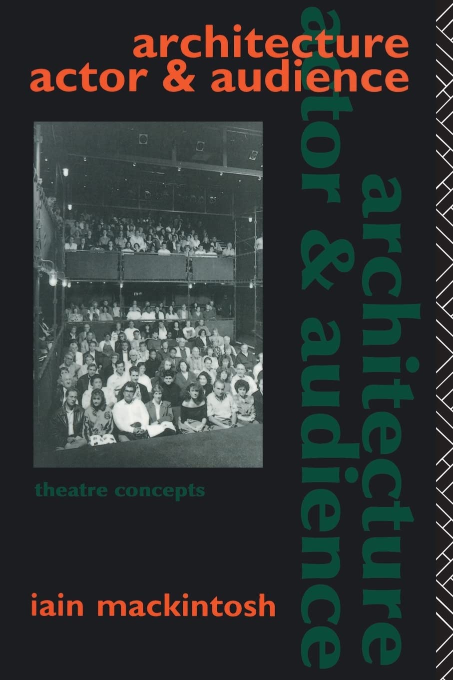 Architecture, Actor and Audience (Theatre Concepts)