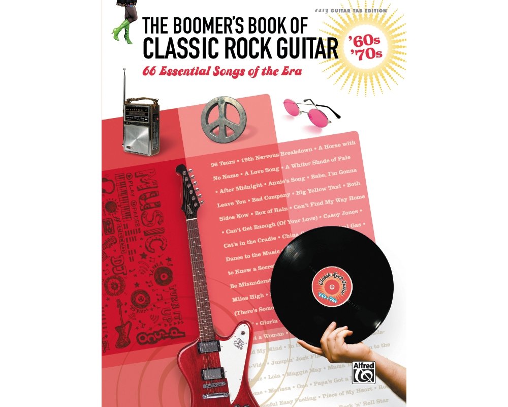 The Boomer's Book of Classic Rock Guitar - '60s - '70s: 66 E