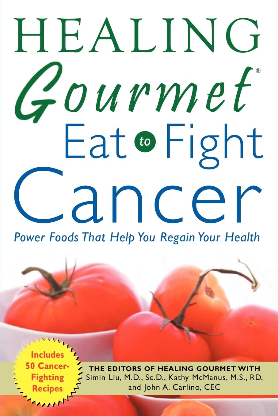 Healing Gourmet Eat to Fight Cancer
