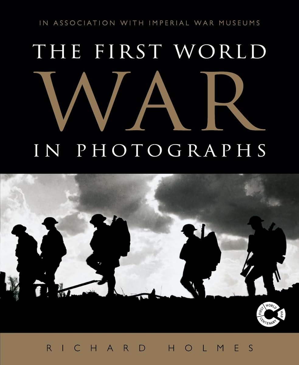 The First World War in Photographs