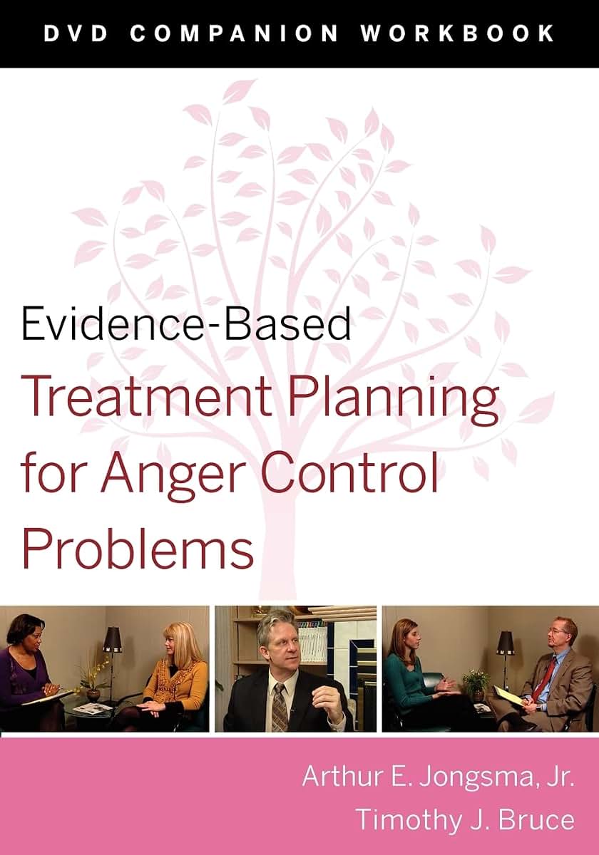Evidence-Based Treatment Planning for Anger Control Problems, Companion Workbook
