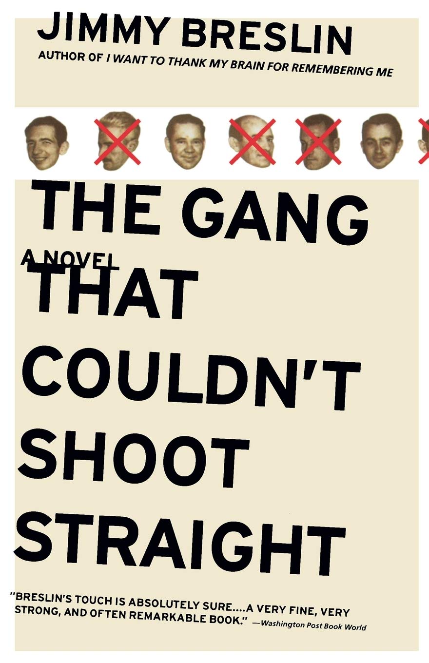 The Gang That Couldn't Shoot Straight: A Novel by Breslin, J