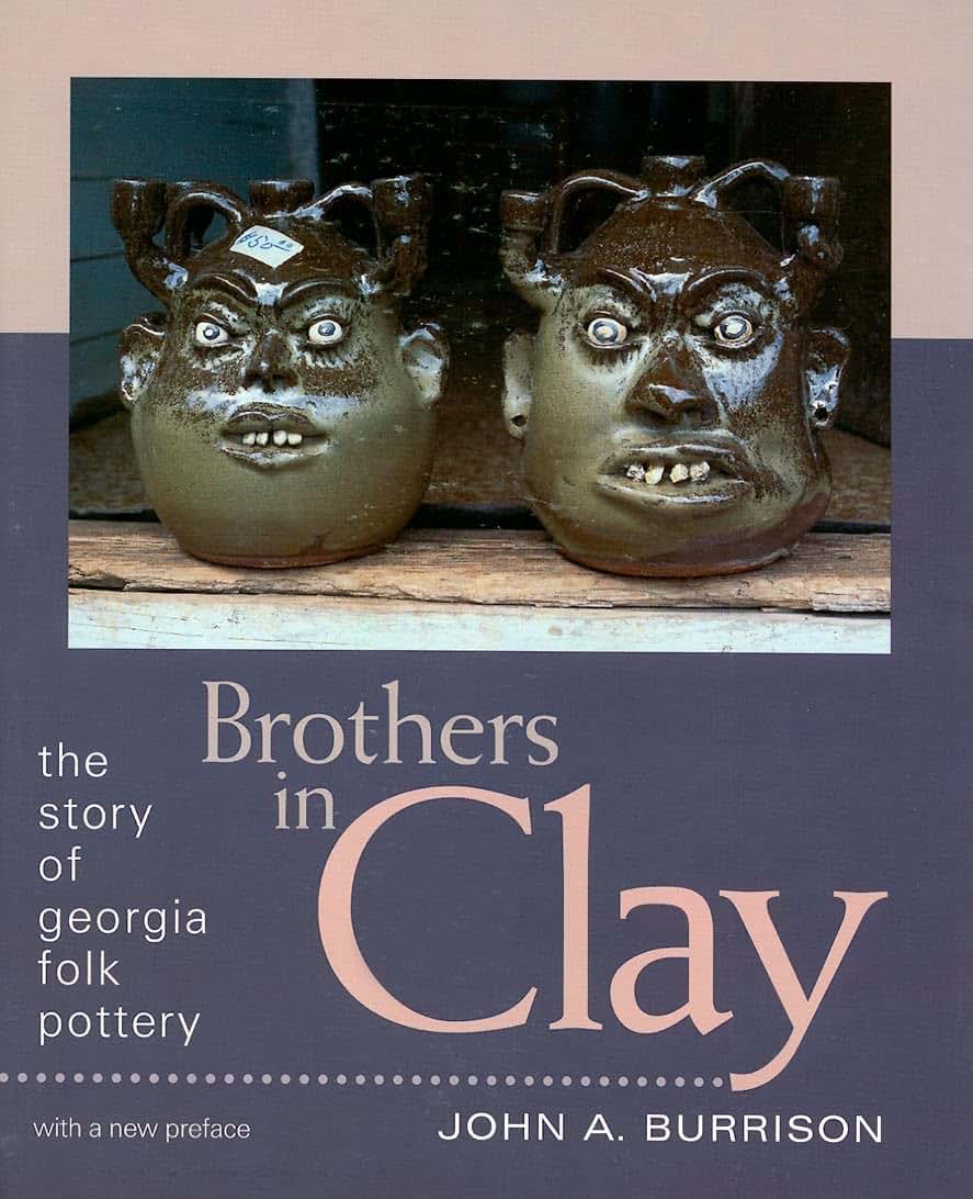 Brothers in Clay: The Story of Georgia Folk Pottery (Brown Thrasher Books Ser.)