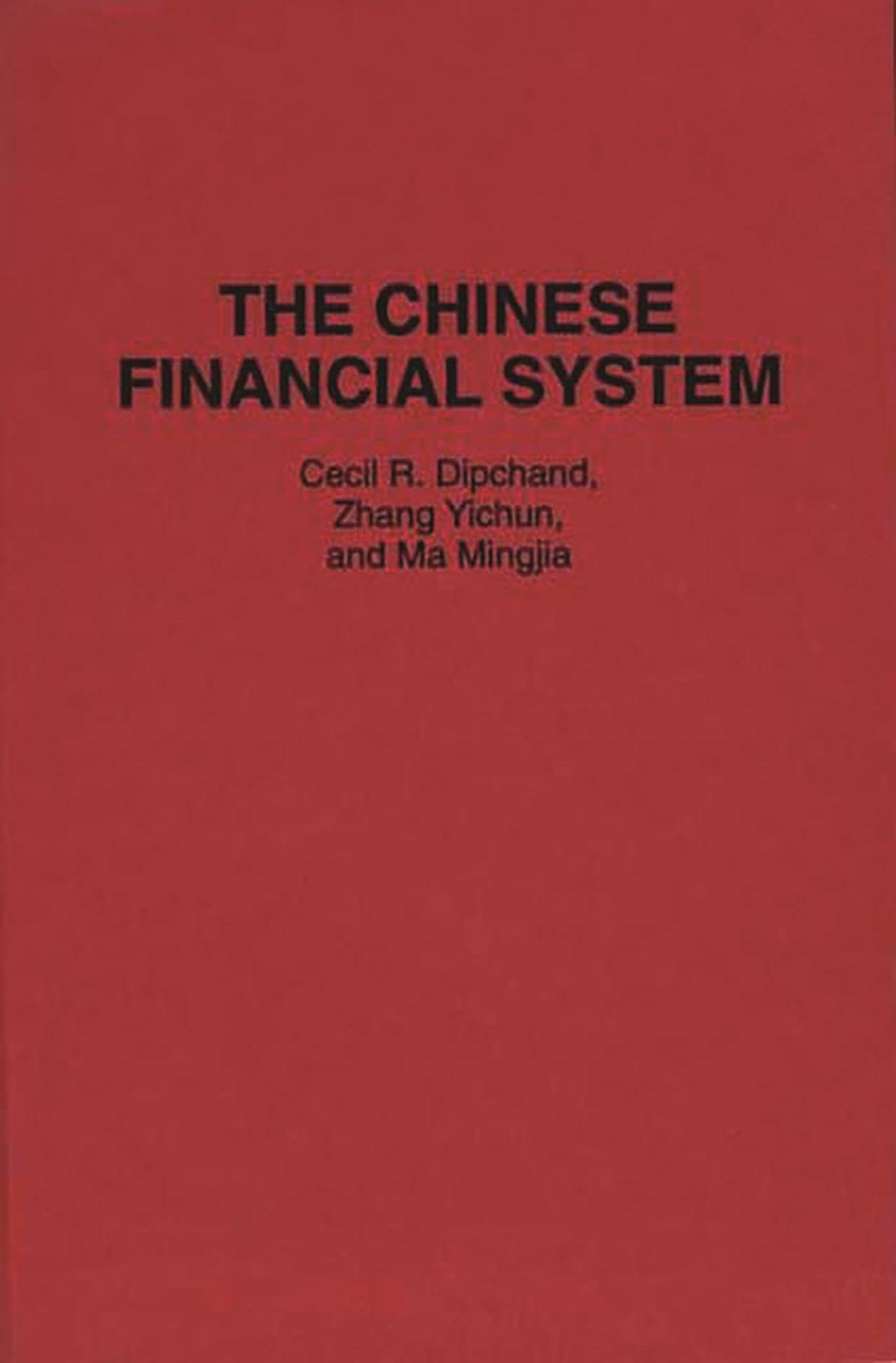 The Chinese Financial System: (Contributions in Economics and Economic History)