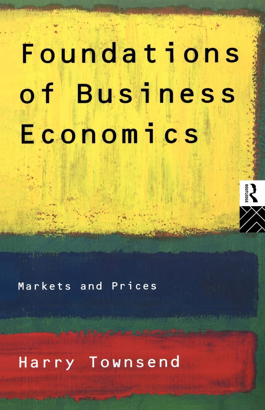 Foundations of Business Economics: Markets and Prices