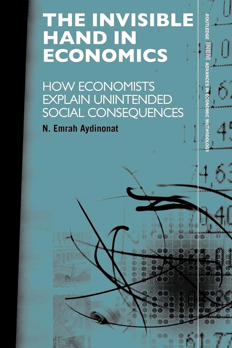 The Invisible Hand in Economics (Routledge INEM Advances in Economic Methodology)