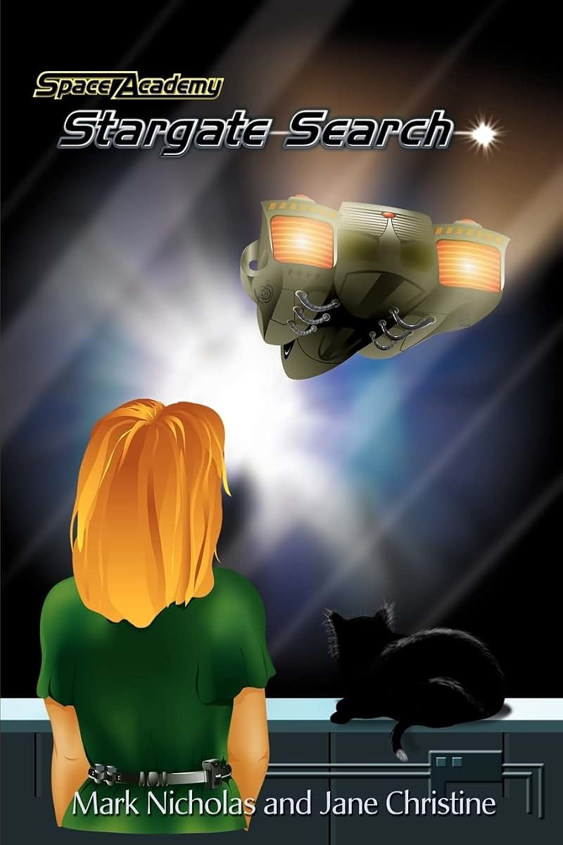 Space Academy, Stargate Search (The Kirsten Chronicles, Volume 2)