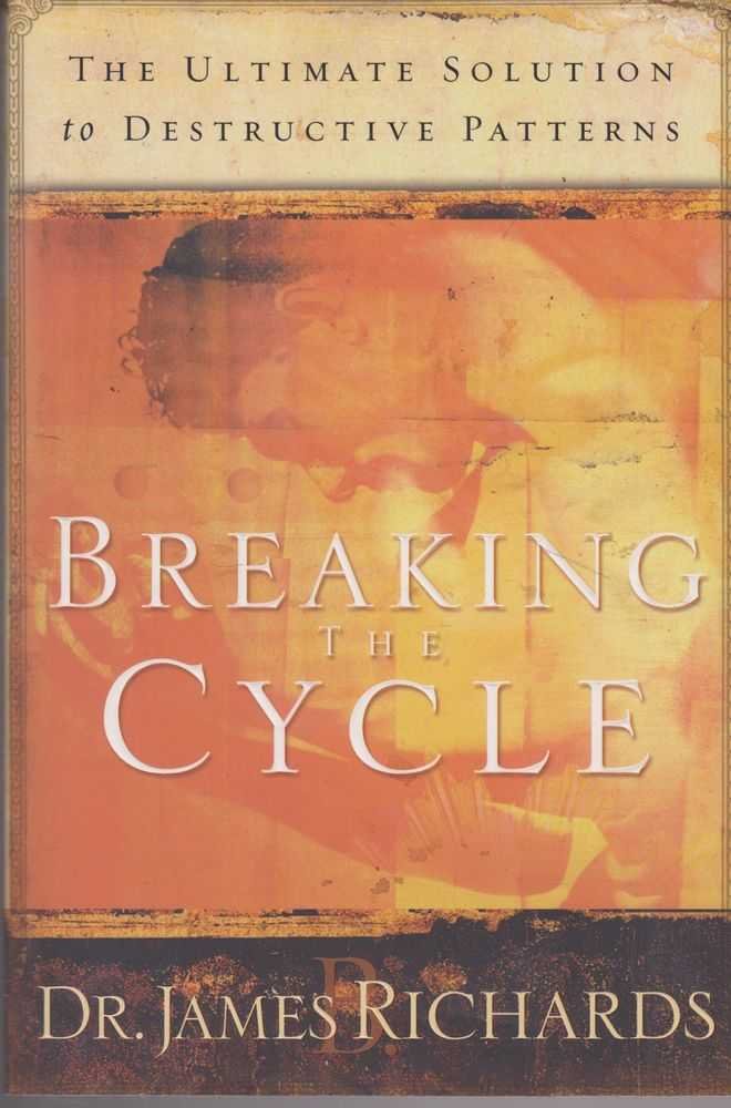 Breaking the Cycle: The Ultimate Solution to Destructive Patterns