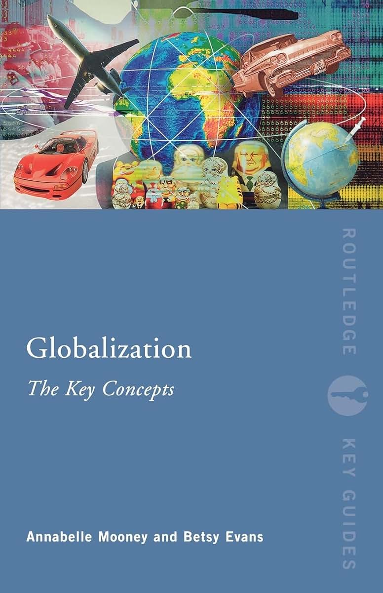 Globalization: The Key Concepts (Routledge Key Guides)