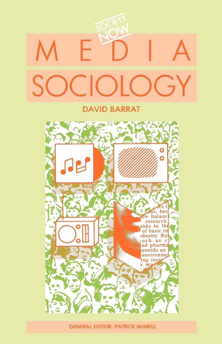 Media Sociology (Society Now)