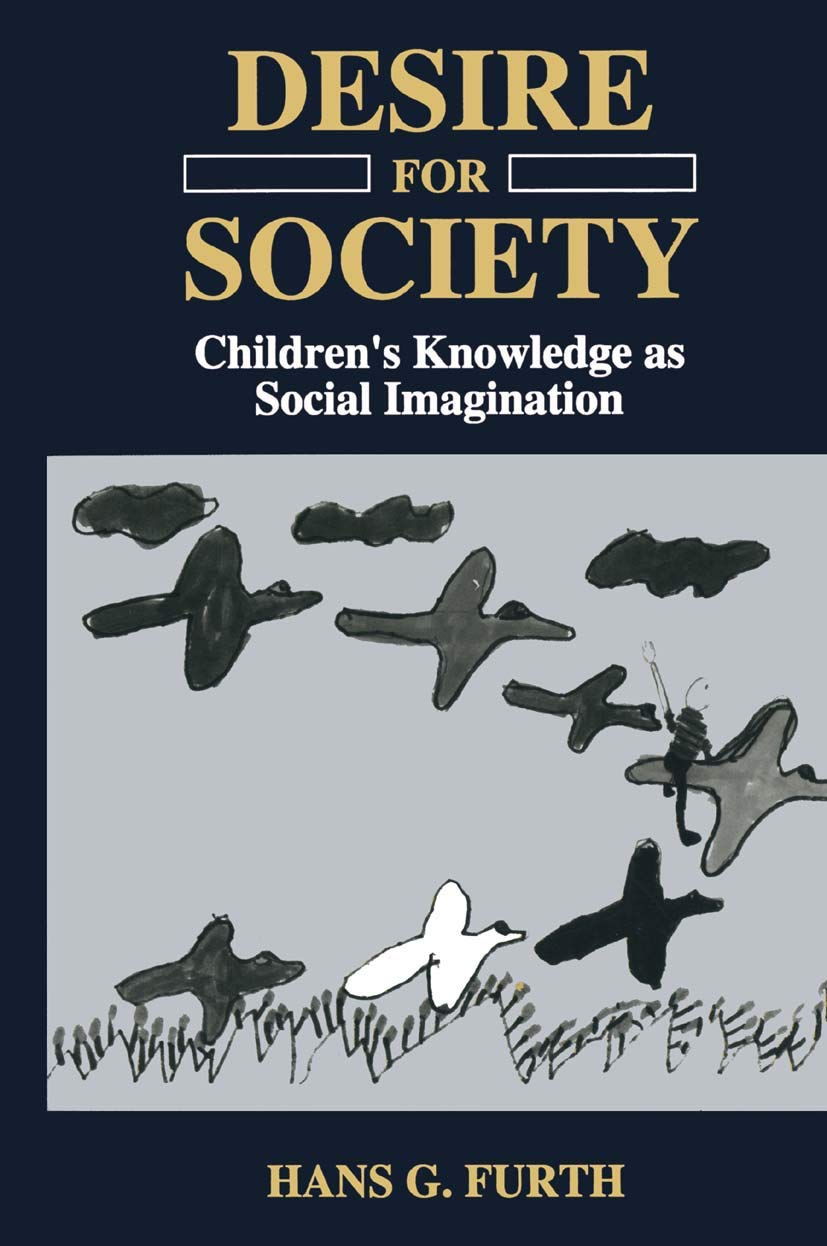 Desire for Society: Childrens Knowledge as Social Imagination