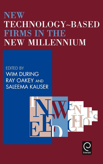 New Technology-Based Firms in the New Millennium (New Technology-based Firms in the New Millennium, 1)