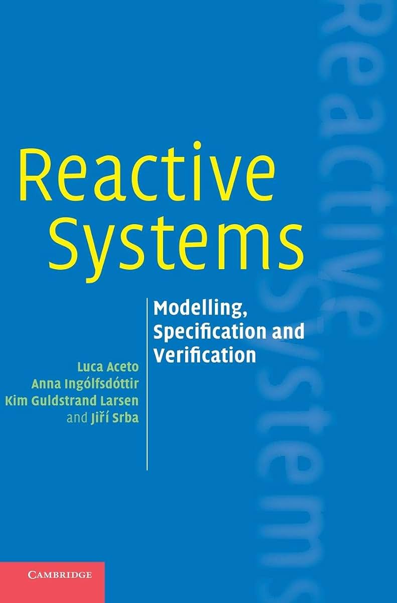 Reactive Systems: Modelling, Specification and Verification