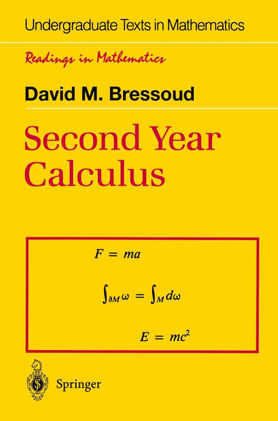 Second Year Calculus: From Celestial Mechanics to Special Relativity (Undergraduate Texts in Mathematics)
