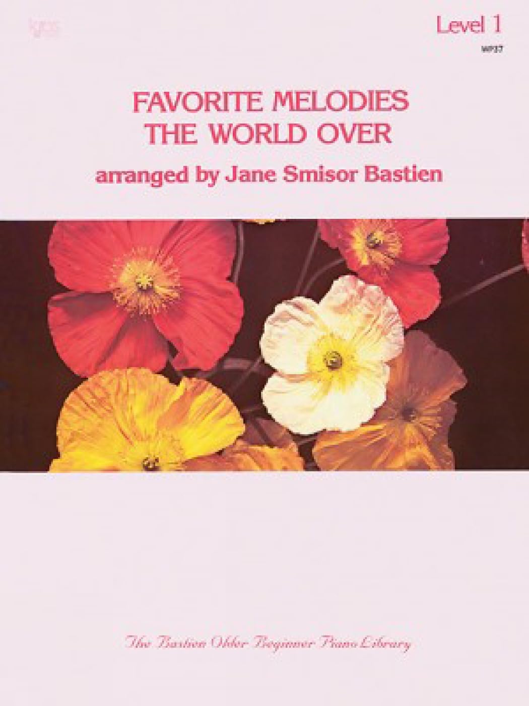 Favorite Melodies the World over: Level 1 (Wp 37 Level 1)