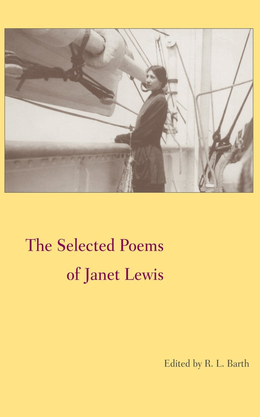 Selected Poems Of Janet Lewis