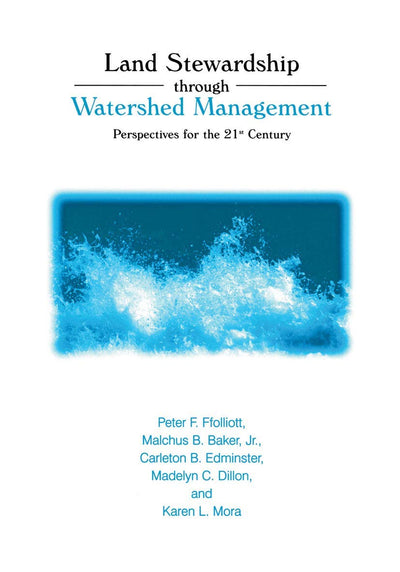 Land Stewardship through Watershed Management: Perspectives for the 21st Century