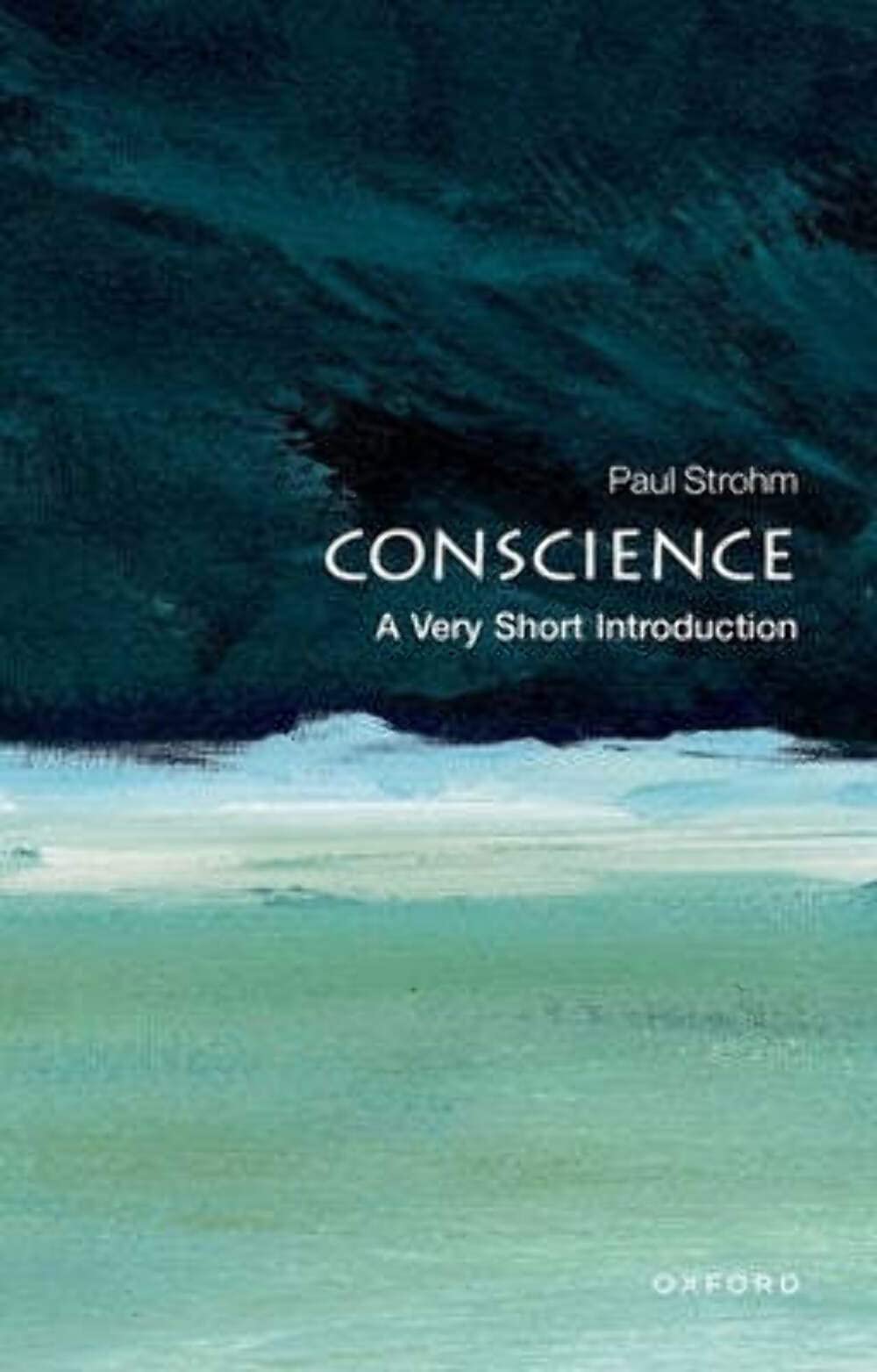 Conscience: A Very Short Introduction