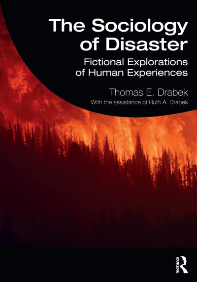 The Sociology of Disaster: Fictional Explorations of Human Experiences