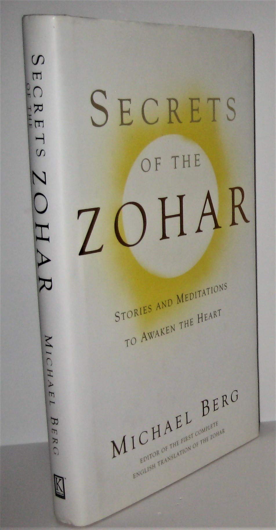 Secrets of the Zohar: Stories and Meditations to Awaken the Heart