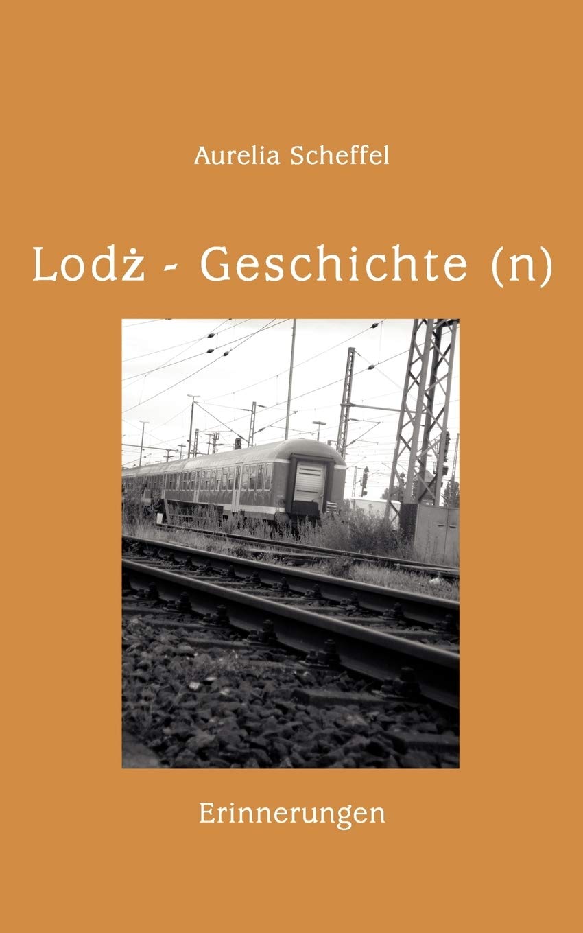Lodz Geschichte(n) (German Edition)