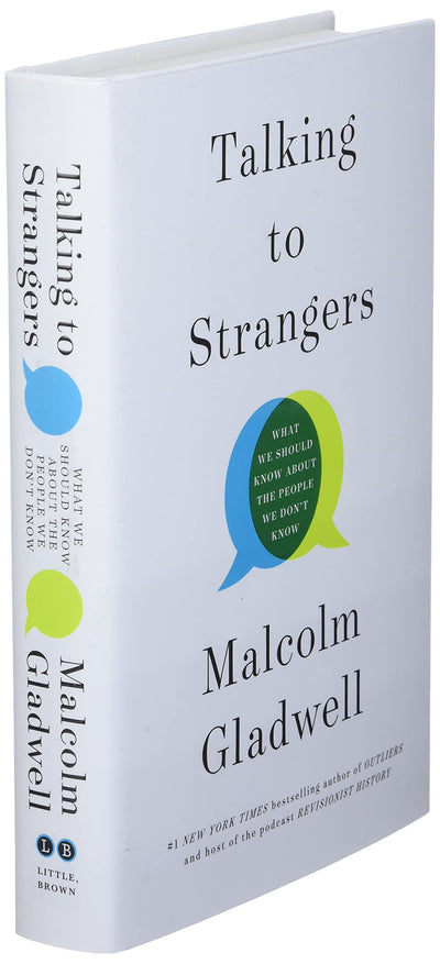 Talking to Strangers: What We Should Know about the People We Don't Know