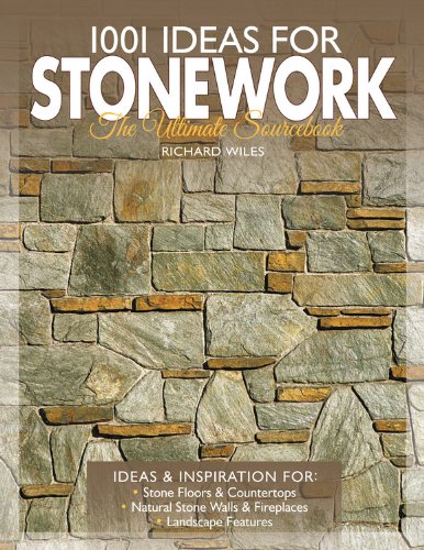 1001 Ideas for Stonework: The Ultimate Sourcebook