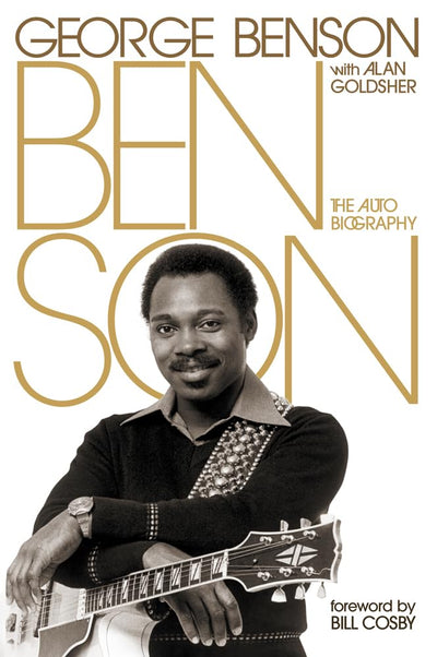 Benson: The Autobiography by Benson, George