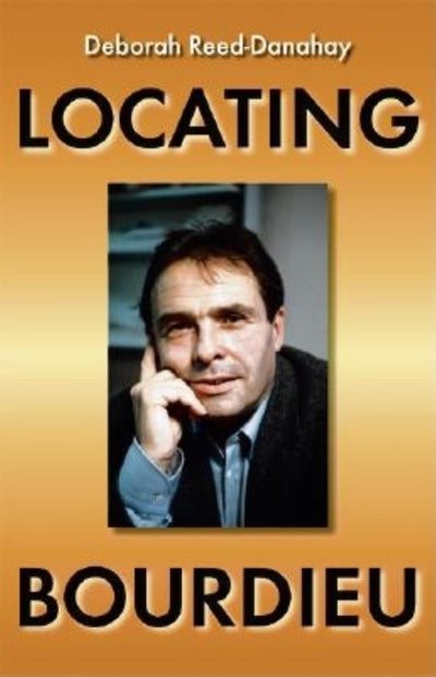 Locating Bourdieu (New Anthropologies of Europe)