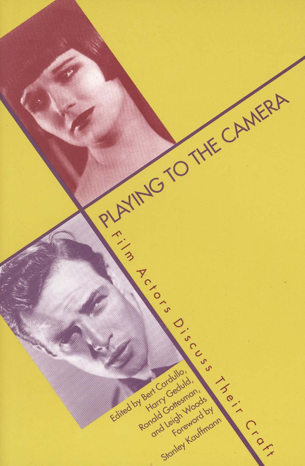 Playing to the Camera: Film Actors Discuss Their Craft