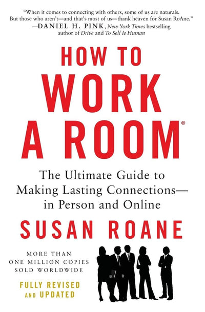 How to Work a Room, 25th Anniversary Edition: The Ultimate G