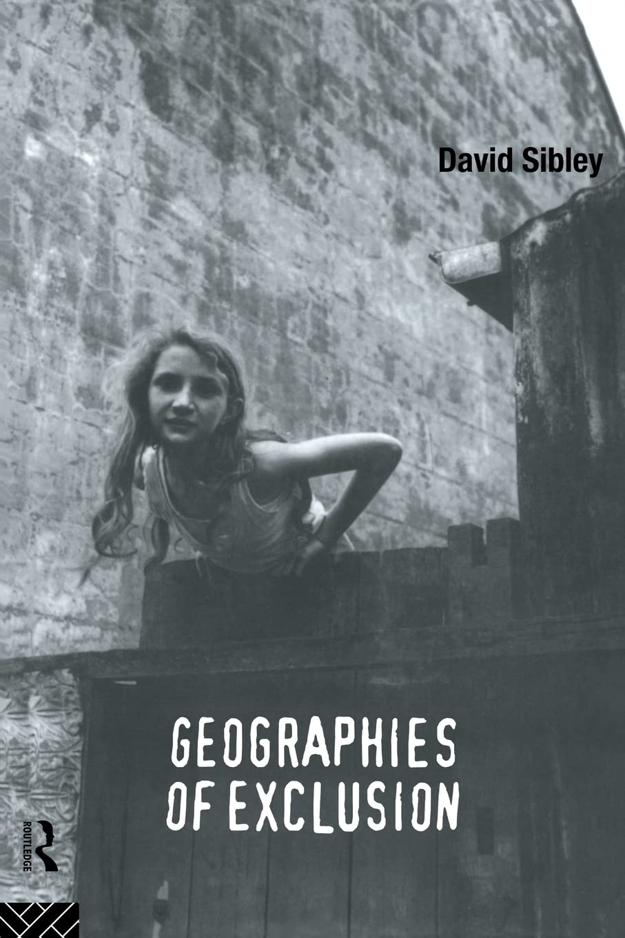 Geographies of Exclusion