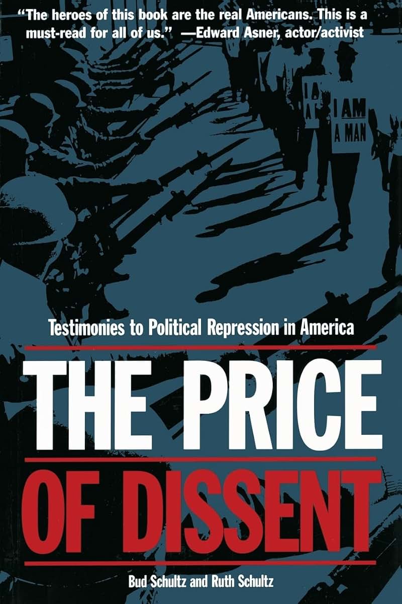 The Price of Dissent: Testimonies to Political Repression in America