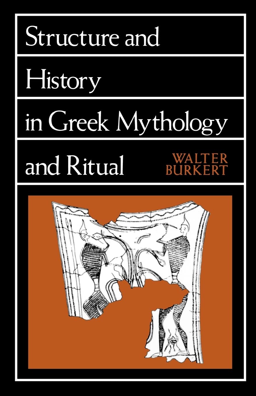 Structure and History in Greek Mythology and Ritual (Sather