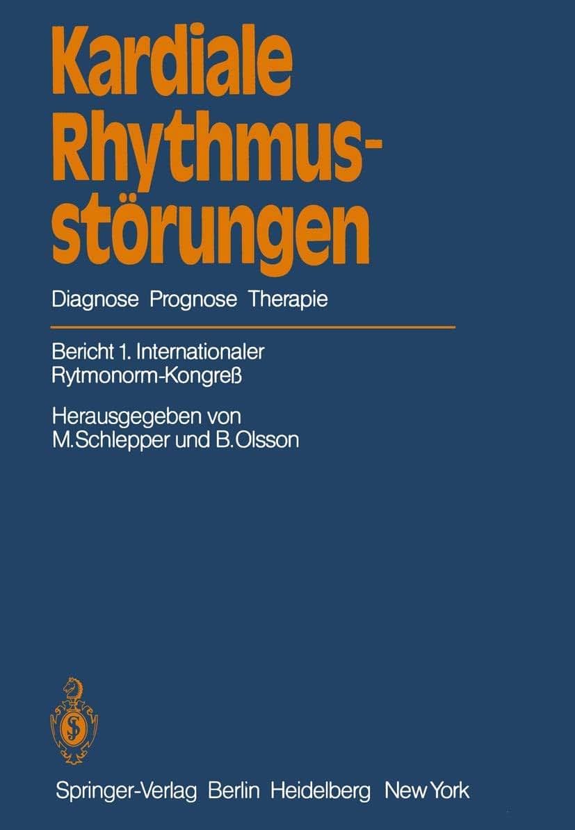 Kardiale Rhythmusstrungen: Diagnose Prognose Therapie (German Edition)