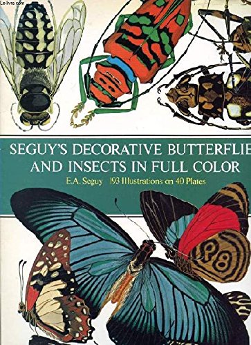 Seguy's Decorative Butterflies and Insects in Full Color