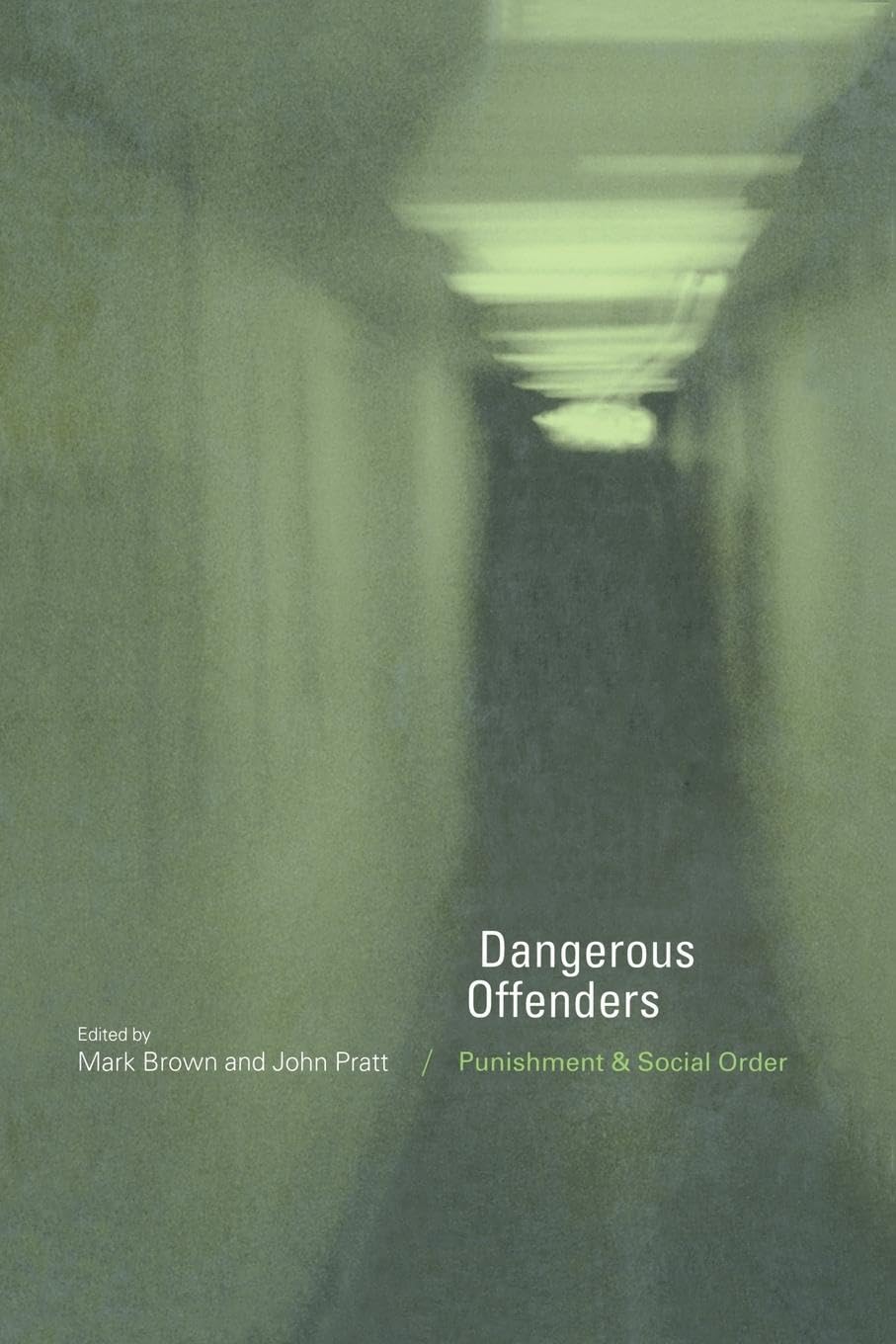 Dangerous Offenders