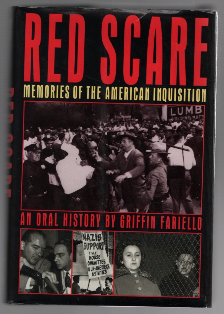 Red Scare: Memories of the American Inquisition : An Oral Hi