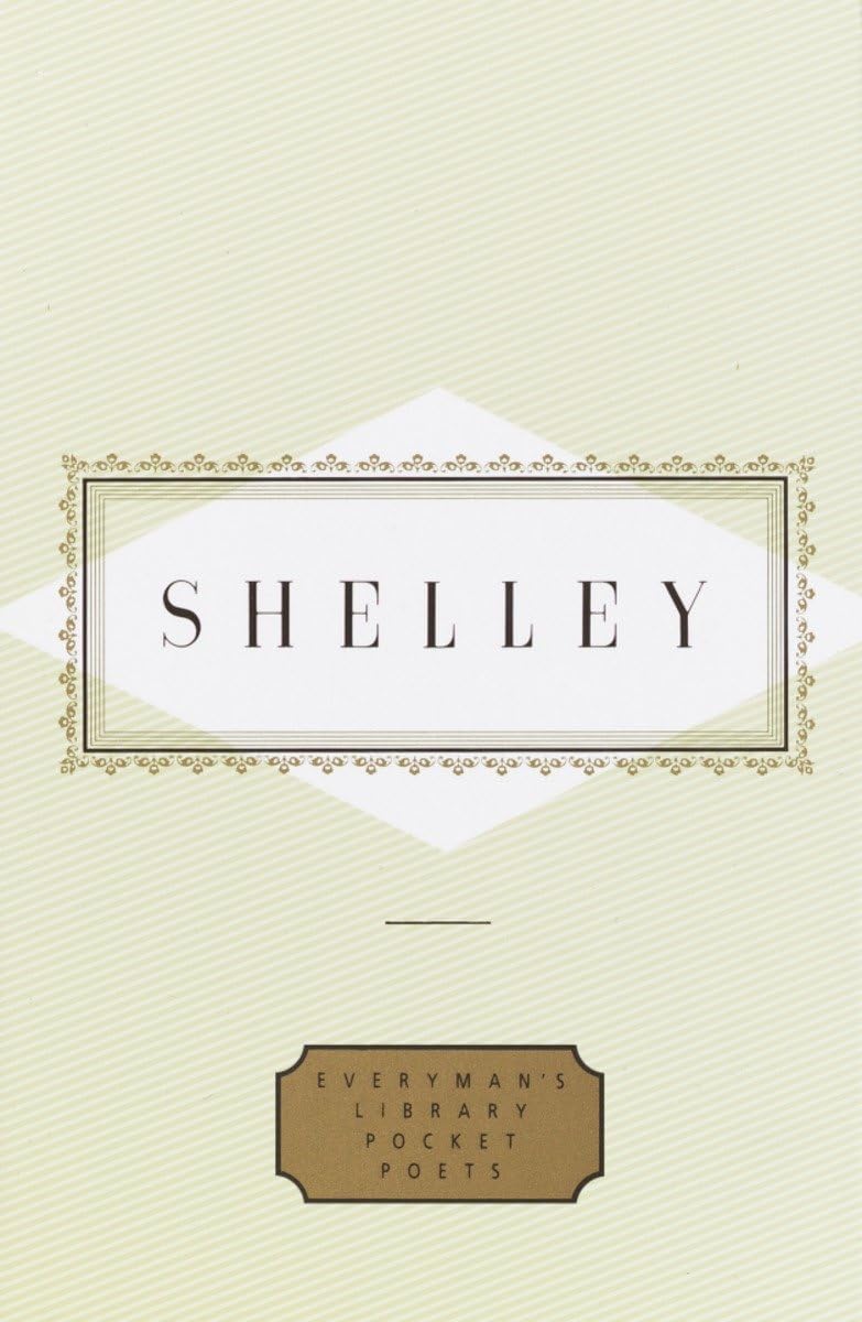 Shelley: Poems (Everyman's Library Pocket Poets Series) by S