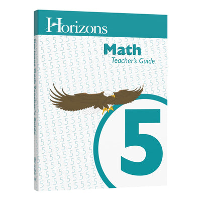 Horizons Math 5th Grade Teacher's Guide by Unknown Author