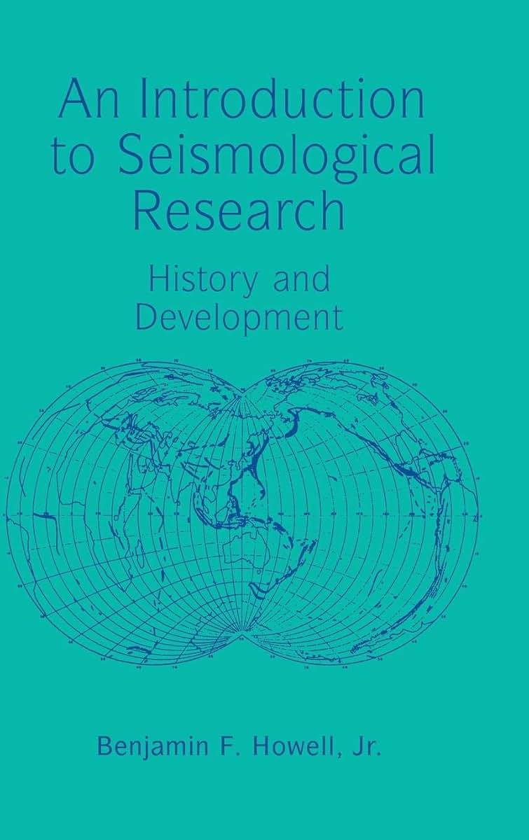 An Introduction to Seismological Research: History and Development