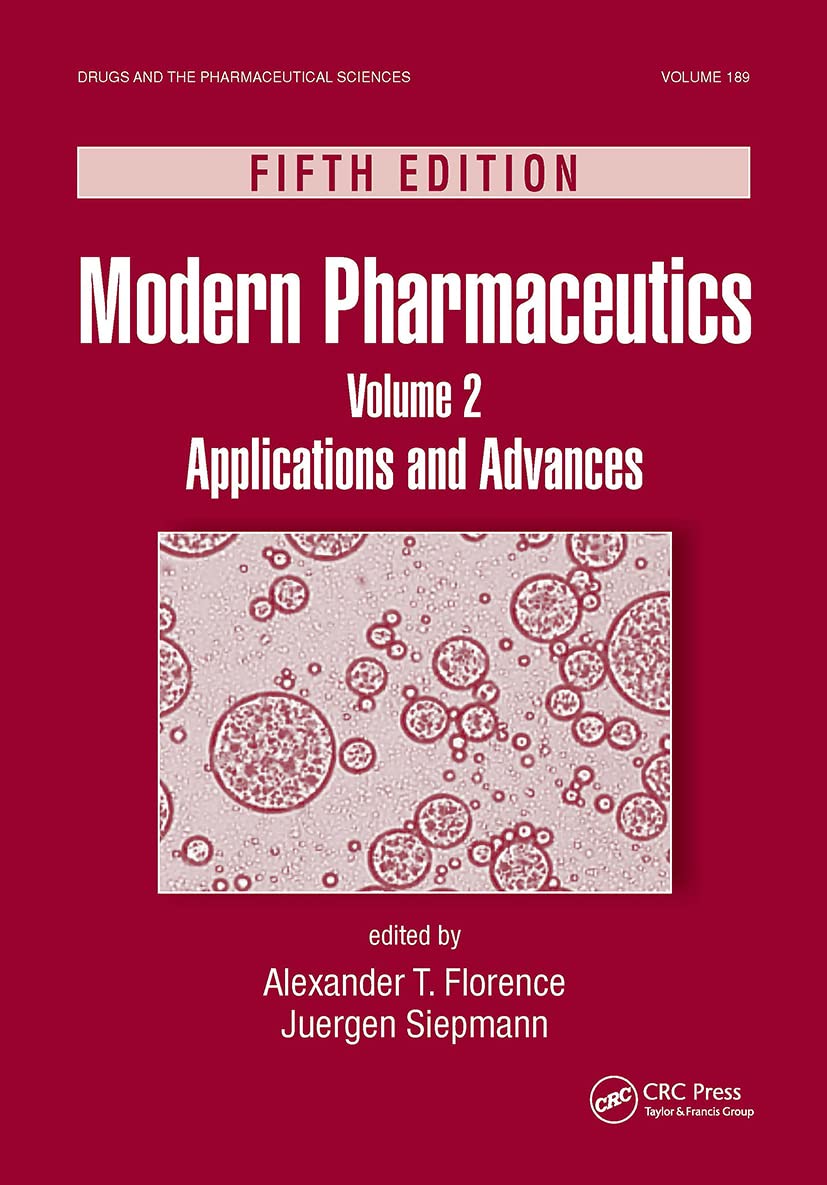 Modern Pharmaceutics, Volume 2: Applications and Advances, Fifth Edition (Drugs and the Pharmaceutical Sciences)