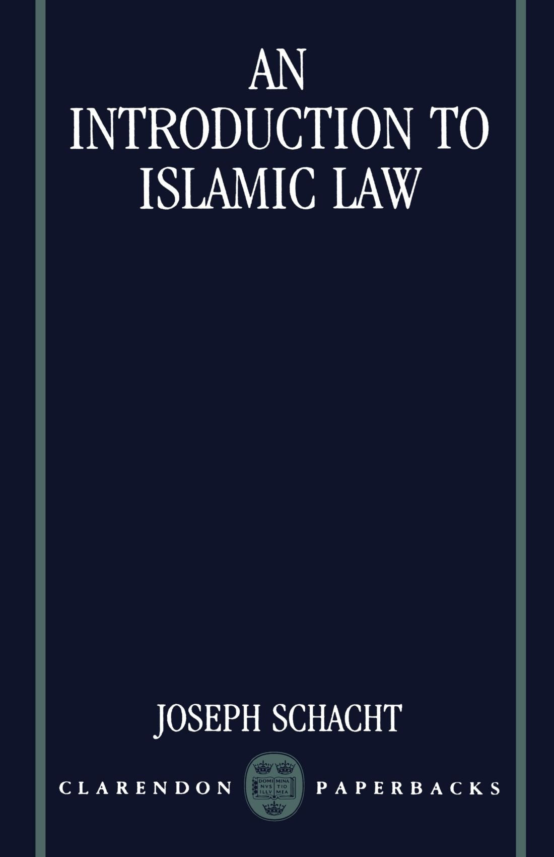 An Introduction to Islamic Law by Joseph Schacht