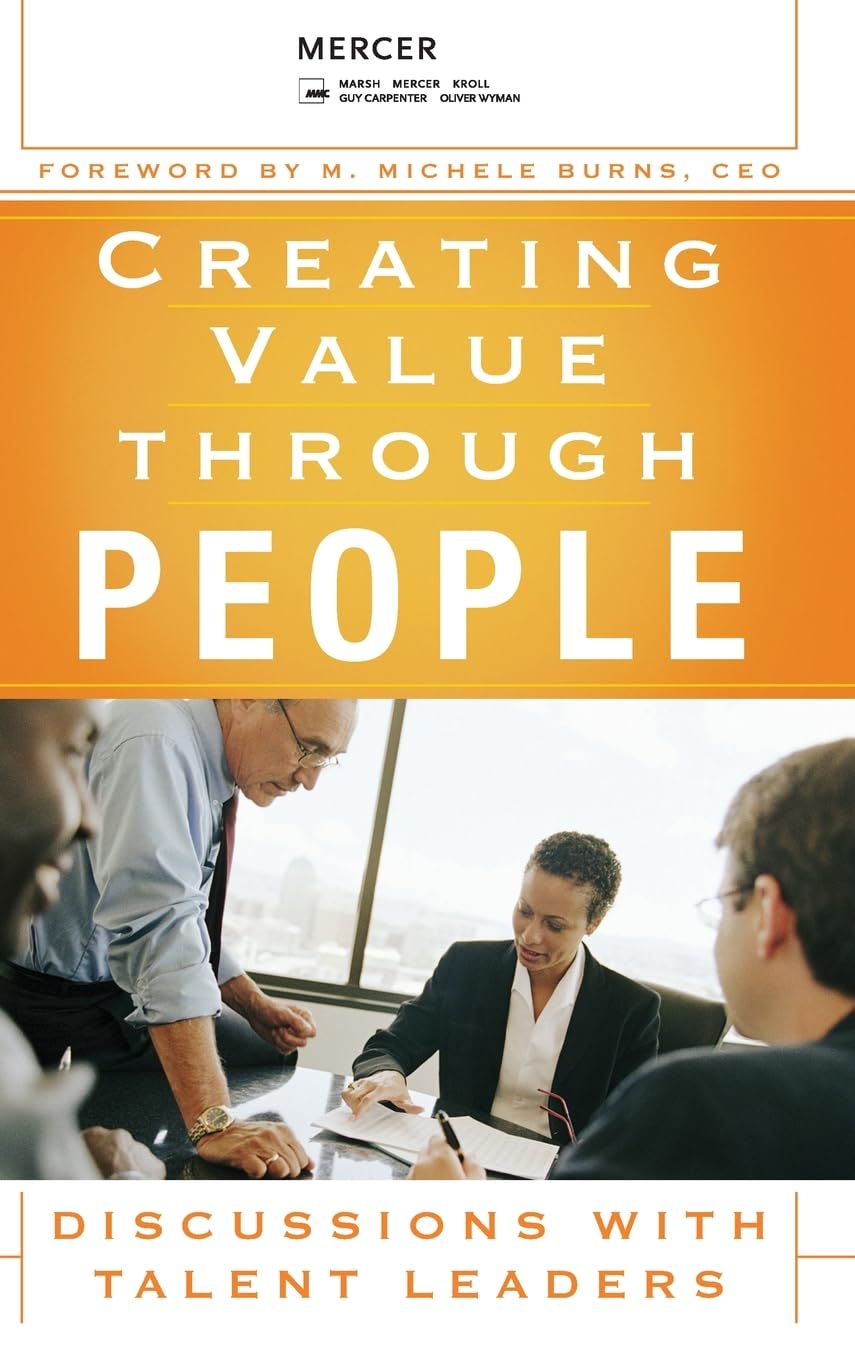 Creating Value Through People: Discussions with Talent Leaders