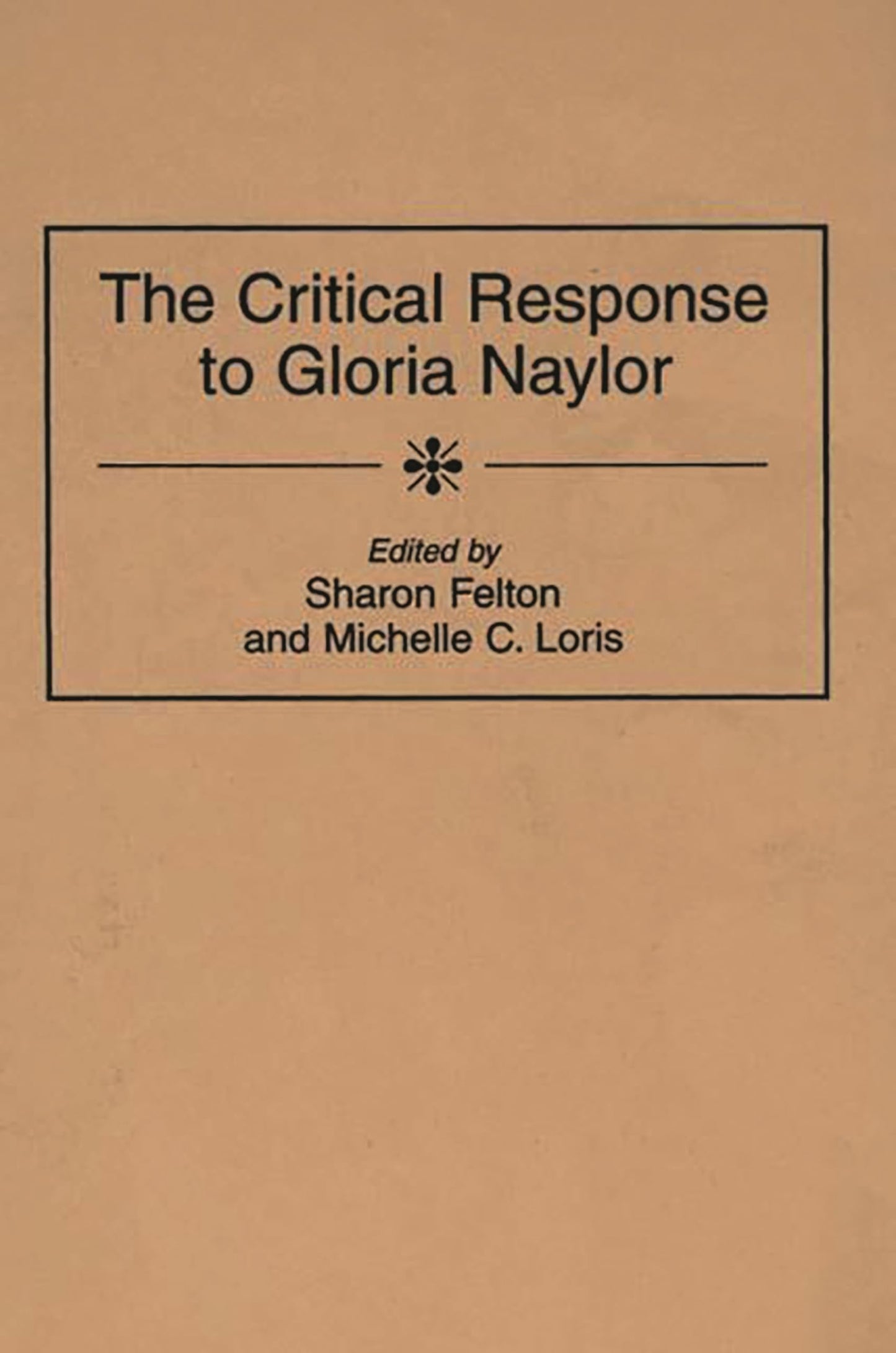 The Critical Response to Gloria Naylor (Critical Responses in Arts and Letters)