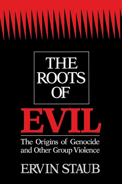 The Roots of Evil: The Origins of Genocide and Other Group V