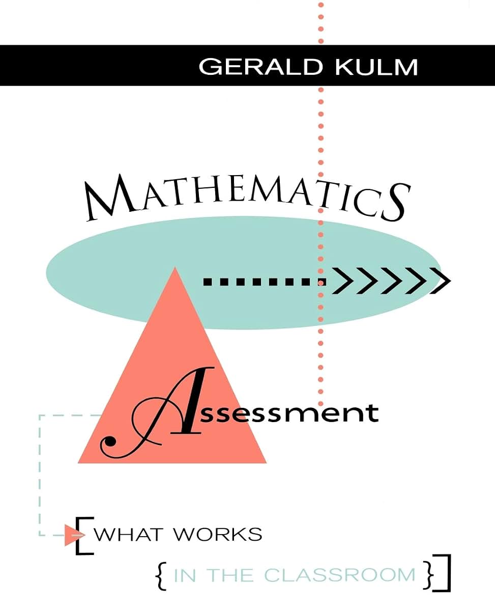 Mathematics Assessment: What Works in the Classroom